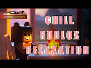 Chill Roblox Relaxation | Peaceful Ambient Music for Sleep and Calm