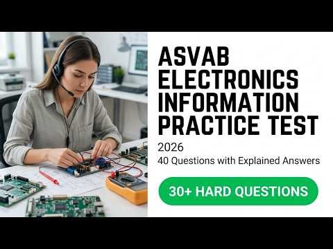 Master the ASVAB Electronics Information Test 2026: 40 Real Practice Questions and Answers