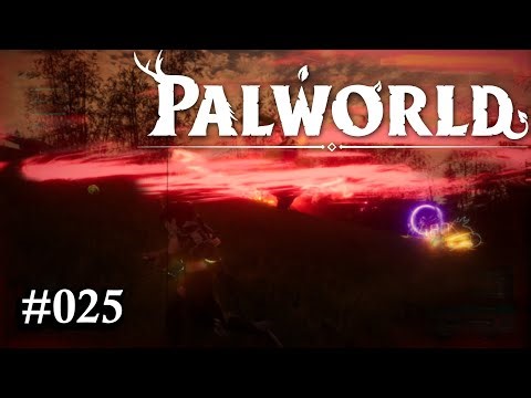 Wie oft soll ich noch für Tomatensamen sterben... ~ #025 ~ Palworld