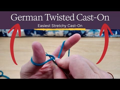The Stretchiest Cast-On! German Twisted Cast-On Tutorial (Beginner Friendly)