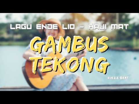 🍊GAMBUS ENDE LIO TEKONG - Remix by DJEZZ BEAT