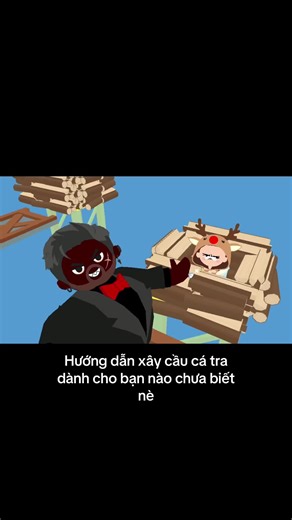 Hướng dẫn xây cầu cá tra dễ hiểu cho game thủ