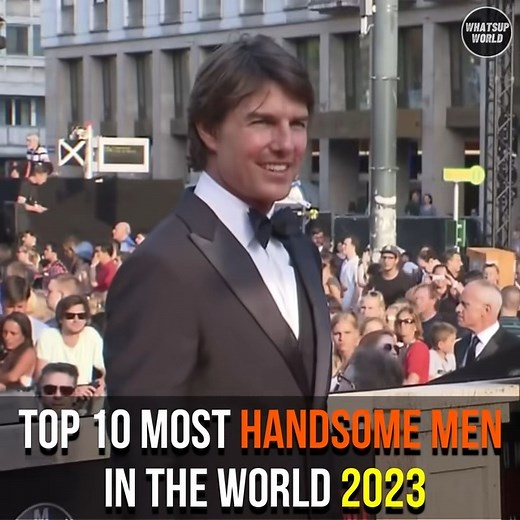 5.1M views · 136K reactions | Top 10 Most Handsome Men In The World 2023 | Whatsup World | Facebook