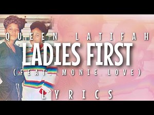 Queen Latifah - Ladies First (feat. Monie Love) [Lyrics - Video]