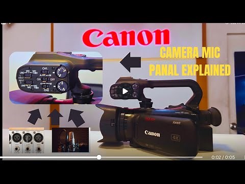 Camera XLR Mic Settings | canon xa60 microphone | Camera XLR input | Basic Guide For Canon Xa60 Mic