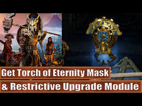 Soulmask How To Get Torch of Eternity Mask & Upgrade Module