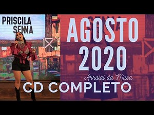 CD COMPLETO - As Melhores - Live PRISCILA SENNA Arraial da Musa AO VIVO