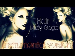 Lady Gaga - Hair (Piano Instrumental Version)