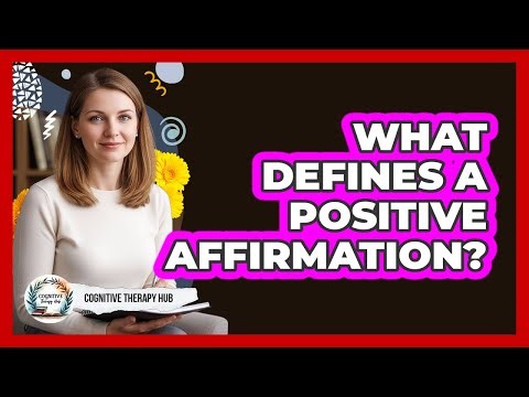 What Defines A Positive Affirmation?