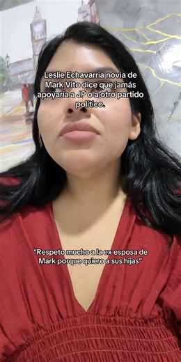 @leslieechavarria Leslie Echavarria novia de Mark Vito dice que jamás apoyaría a JP o a otro partido político. #chisme #noticias #parati #elecciones #peru