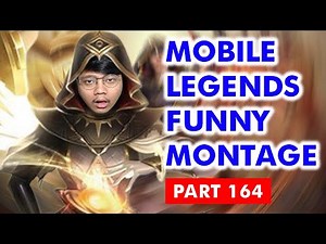 MOBILE LEGENDS FUNNY MONTAGE PART 164