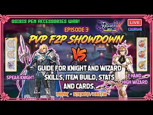 [ROX] F2P SPEAR KNIGHT VS HIGH WIZARD (PVP ARENA SHOWDOWN EP.3) | GUIDE - (OWIISHII VS BELLAMINE)