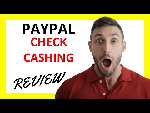 🔥 PayPal Check Cashing Review: Pros and Cons