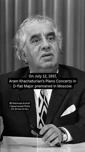 July 12, 1937, Aram Khachaturian’s Piano Concerto in D-flat Major, Op. 38 premiered #shrots