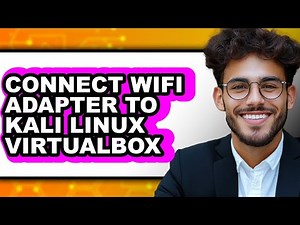 How to Connect WiFi Adapter to Kali Linux VirtualBox 2025 - Easy Guide
