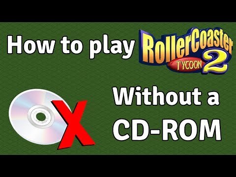 How to play RollerCoaster Tycoon 2 without CD rom