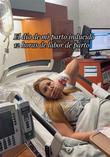 El día de mi parto inducido: 12 horas de labor