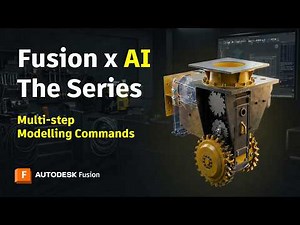 Multi-Step Modeling Commands | Using Autodesk Assistant in Fusion
