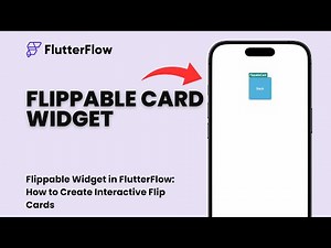 Flippable Widget in FlutterFlow: How to Create Interactive Flip Cards