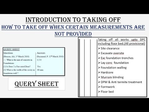 BILLS OF QUANTITIES /HOW TO TAKE OFF WHEN CERTAIN MEASUREMENTS ARE NOT PROVIDED/QUERY SHEETS