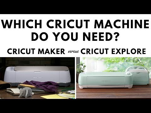 Which Cricut Machine is right for you? Cricut Maker vs. Explore Air 2