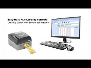 Easy-Mark Plus Software Tutorial - Creating Labels with Simple Serialization