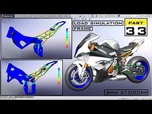 3D Modeling BMW S1000 RR 2020 using Solidworks - Part 33 [ Frame load testing simulatioN ]