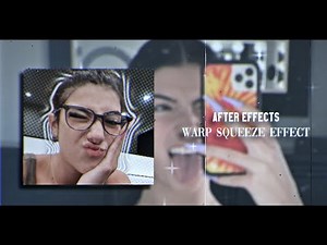 Warp Squeeze Effect | After Effects