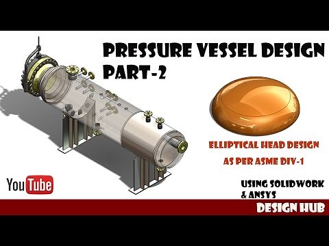 Pressure vessel design part-2 Elliptical head design as per asme div-1