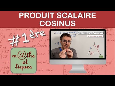 Calculer un PRODUIT SCALAIRE avec le COSINUS - Première