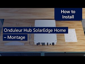 Onduleur Hub SolarEdge Home monophasé pour l'UE - (1/3) - Déballage et Montage