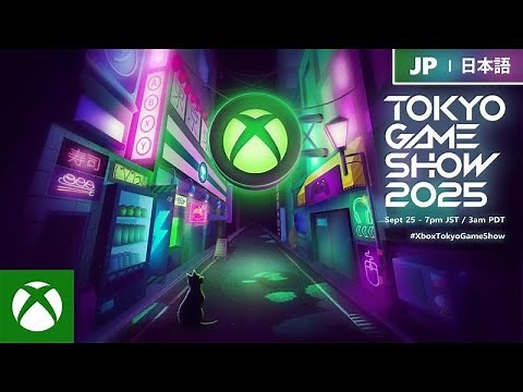 【TGS2025】Xbox 東京ゲームショウ 2025 ブロードキャスト