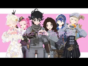 「Make You Happy」 【MMD | Identity v】