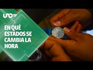 Horario de verano 2025: ¿cuándo y en qué estados de México ajustarán el reloj?