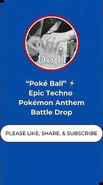 Poké Ball ⚡ Epic Techno Pokémon Anthem | Battle Drop