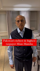 7.5K views · 31 reactions | Pakistan’s richest & highest taxpayer Mian Mansha | Murtaza Ali Shah | Facebook