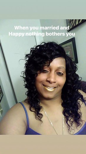 When you married and happy, nothing bothers you | Reginia Green