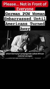 Please….. Not in Front of Everyone German POW Woman Embarrassed Until Americans Turned Away | Then & Now