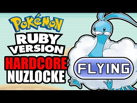 Pokemon Ruby Hardcore Nuzlocke - Flying Types Only!