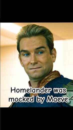 Homelander was mocked by Maeve.#foryou #theboys #shortvideo #shorts #shortvideos