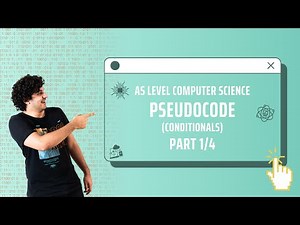 Conditionals | Pseudocode | AS P2 Computer Science 9618 | Part 1/4