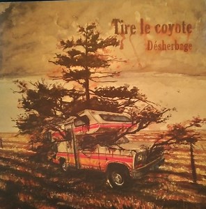 Tire Le Coyote - Désherbage