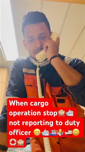 When cargo operation stop and not reporting to duty officer🙈🛳️😃🚢⛴️let’s see what will happened?