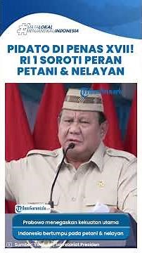 FULL Speech by President Prabowo at the PENAS XVII Gorontalo, Highlighting the Role of Farmers & ...
