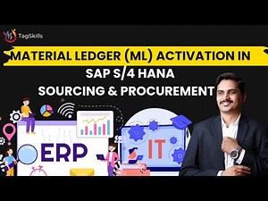 Material Ledger (ML) Activation in SAP S/4 HANA Sourcing & Procurement
