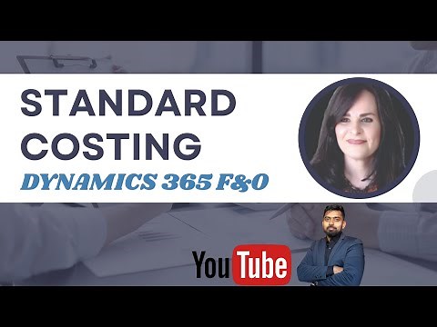 Standard Costing, Cost Sheet in Dynamics 365 Finance and Operations | Featuring Alicia Keener