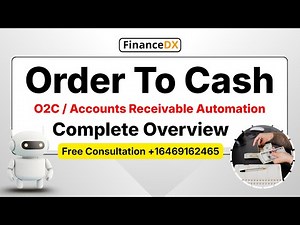 Order to Cash (O2C / Accounts Receivable Automation) — Complete Overview | FinanceDX
