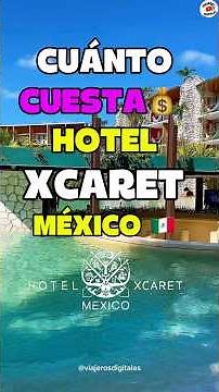 How much does Hotel Xcaret México 2025 cost? 🦩 #cancun #xcaret #hotelxcaretmexico #travelers #vac...