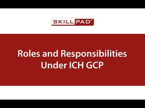 Roles and Responsibilities under ICH GCP
