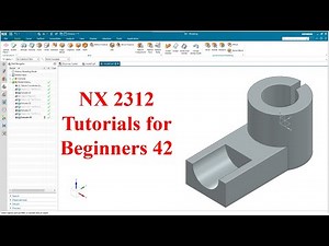 Siemens NX tutorials for beginners|NX 2312|tutorial-42